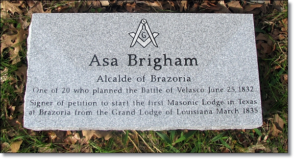 Asa Brigham - Masonic Marker Placed on March 2, 2011 - 175th Anniversary of the Sigining of the Texas Declaration of Independence